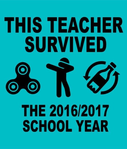 This teacher survived Póló - Ha Teacher rajongó ezeket a pólókat tuti imádni fogod!