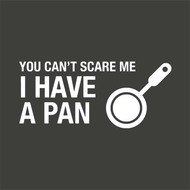 I have a pan