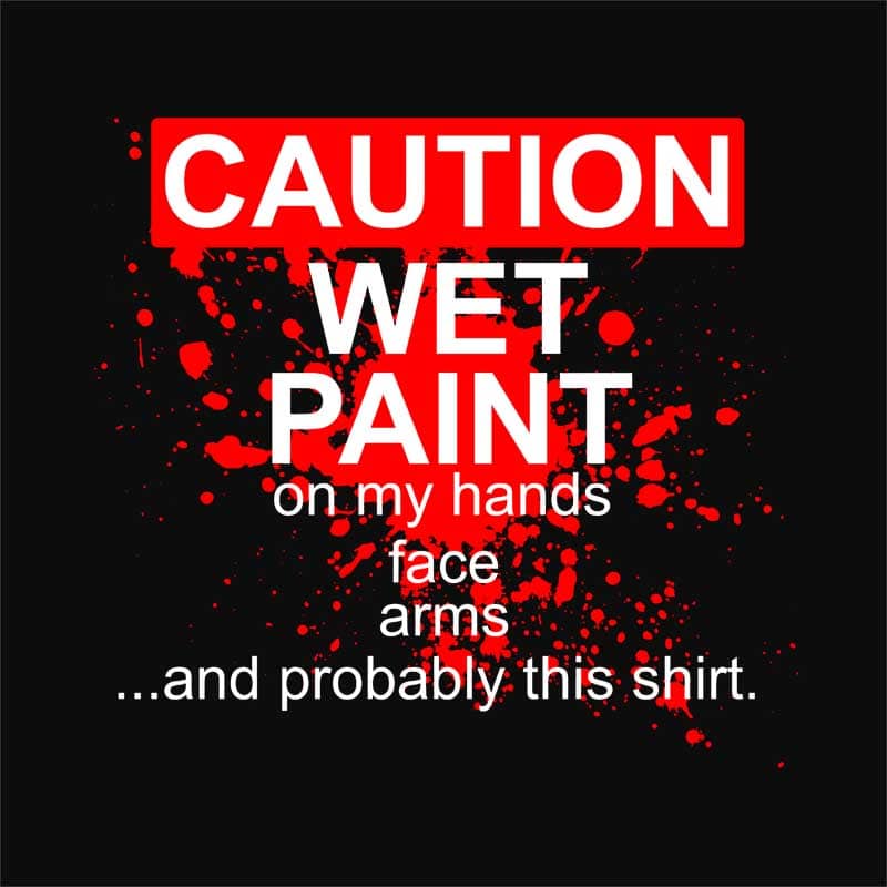Wet paint