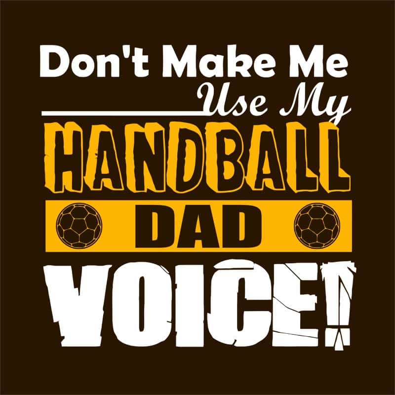 Dad's Handball Voice