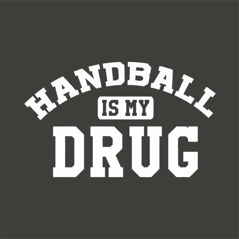 Handball is my Drug