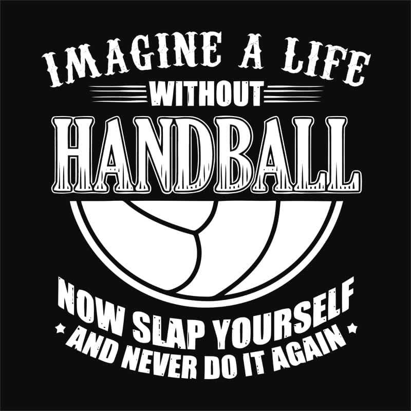 A Life Without Handball