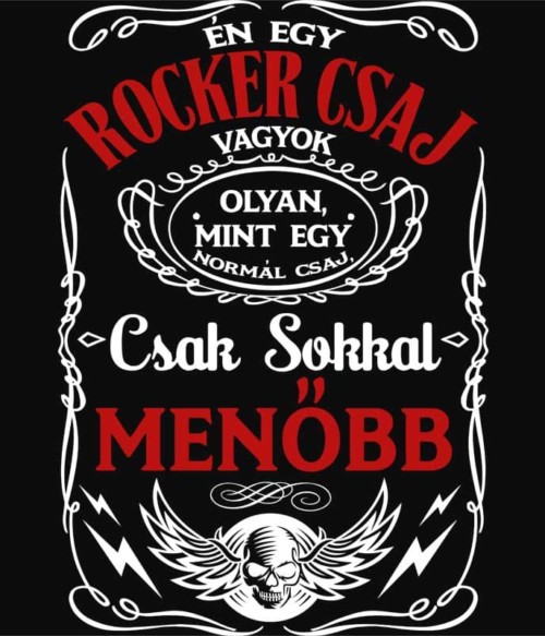 Rocker csaj vagyok Póló - Ha Rocker rajongó ezeket a pólókat tuti imádni fogod!