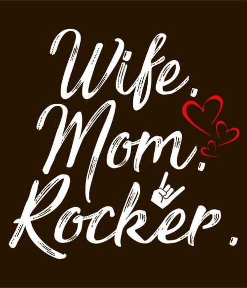 Wife mom rocker Póló - Ha Rocker rajongó ezeket a pólókat tuti imádni fogod!