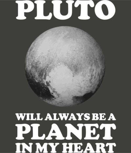 Pluto planet in my heart Póló - Ha Astronomy rajongó ezeket a pólókat tuti imádni fogod!