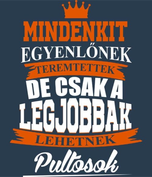 Csak a legjobbak lehetnek pultosok Póló - Ha Bartender rajongó ezeket a pólókat tuti imádni fogod!