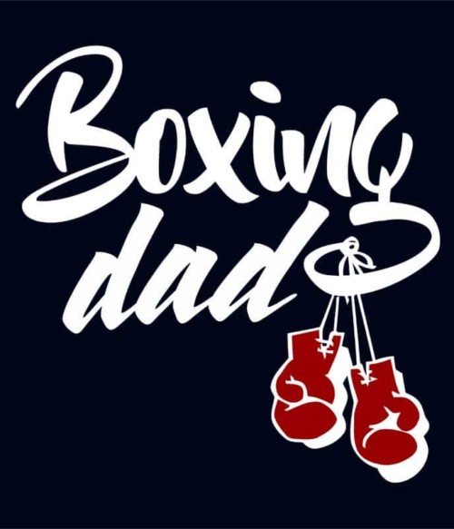 Boxing Dad Póló - Ha Boxing rajongó ezeket a pólókat tuti imádni fogod!