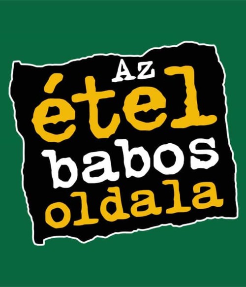 Az étel babos oldala Póló - Ha Brand Parody rajongó ezeket a pólókat tuti imádni fogod!
