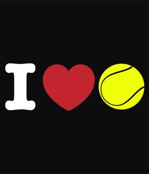 I love tennis Póló - Ha Tennis rajongó ezeket a pólókat tuti imádni fogod!