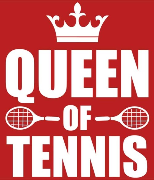 Queen of tennis Póló - Ha Tennis rajongó ezeket a pólókat tuti imádni fogod!