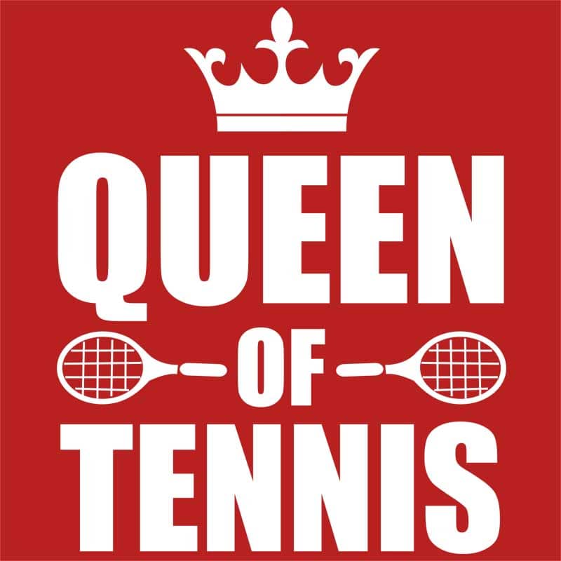 Queen of tennis