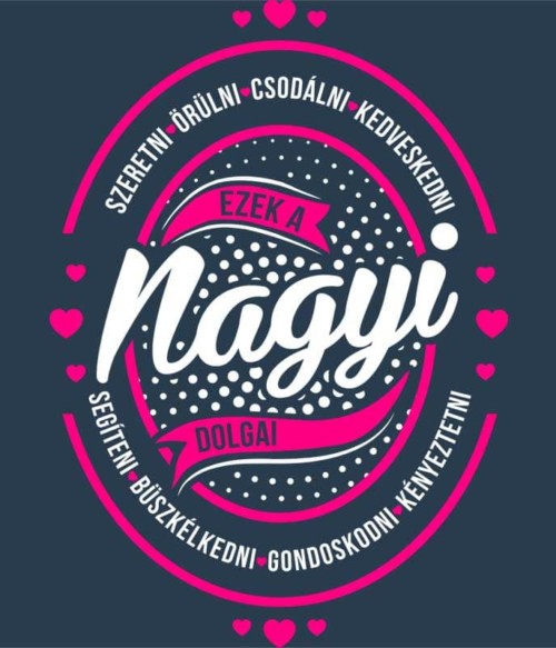 A nagyi dolgai Póló - Ha Family rajongó ezeket a pólókat tuti imádni fogod!