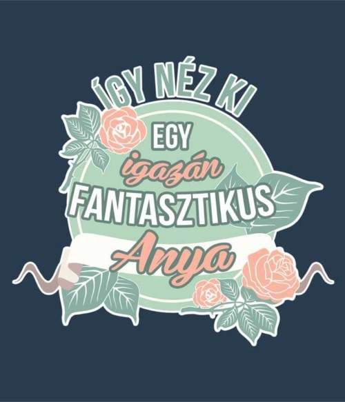 Fantasztikus Anya Póló - Ha Family rajongó ezeket a pólókat tuti imádni fogod!