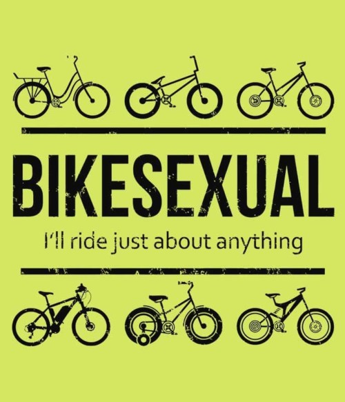 Bikesexual Póló - Ha Bicycle rajongó ezeket a pólókat tuti imádni fogod!