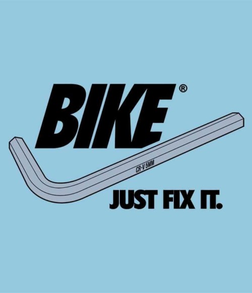 Just Fix It Póló - Ha Bicycle rajongó ezeket a pólókat tuti imádni fogod!