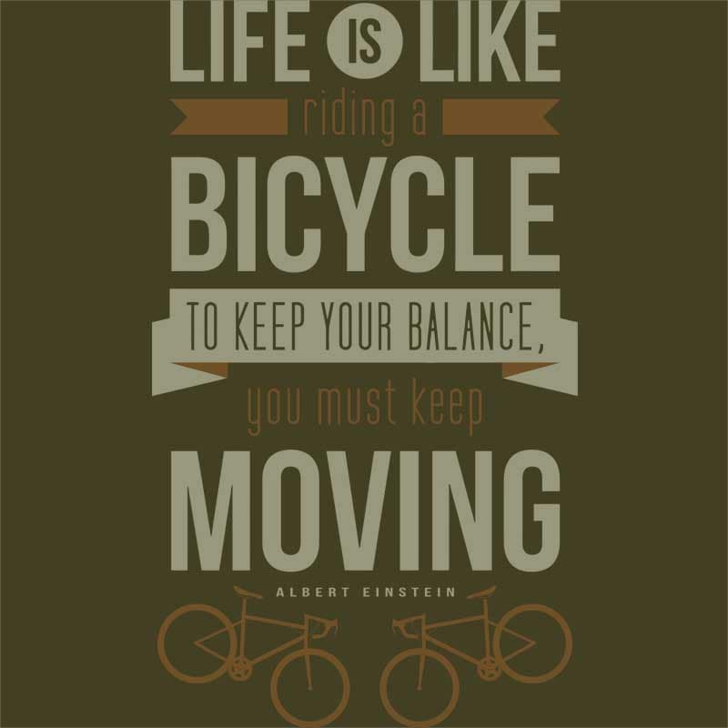 Life is Like Ride a Bicycle