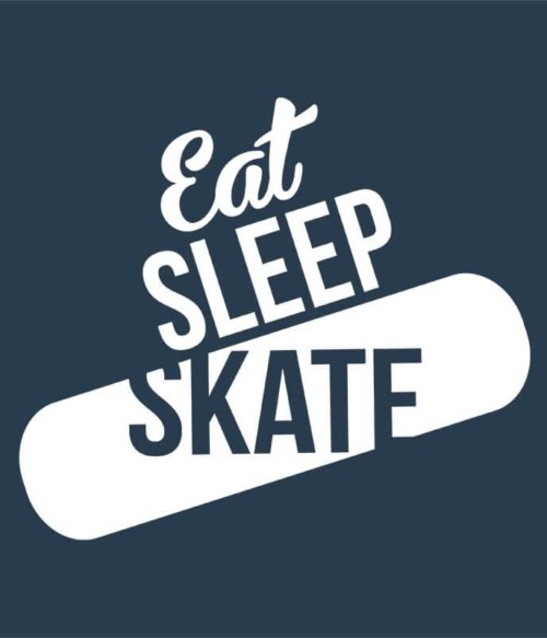 Eat Sleep Skate Póló - Ha Skateboard rajongó ezeket a pólókat tuti imádni fogod!