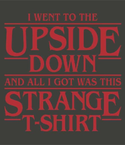 Stranger T-shirt Póló - Ha Stranger Things rajongó ezeket a pólókat tuti imádni fogod!