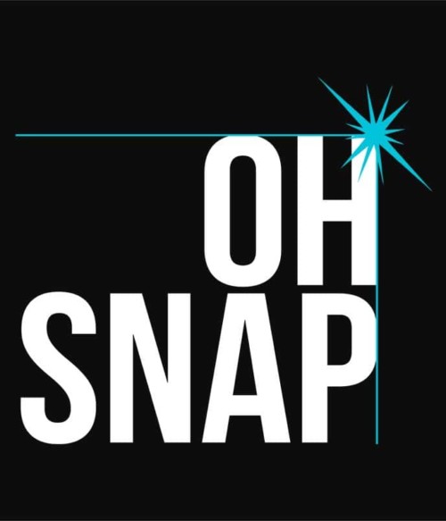 Oh snap Póló - Ha Graphic Designer rajongó ezeket a pólókat tuti imádni fogod!
