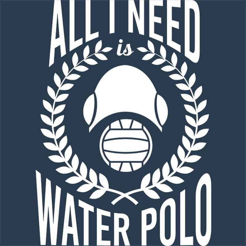 All I need is water polo