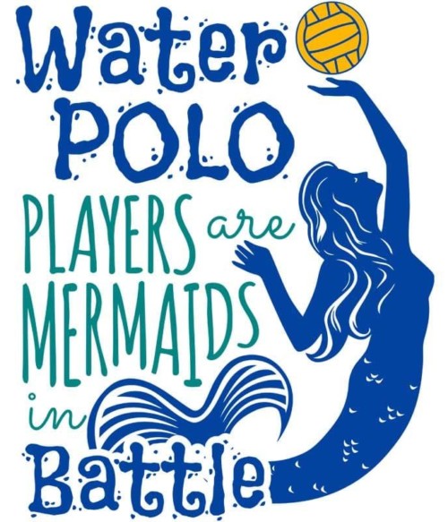 Water polo mermaid Póló - Ha Water polo rajongó ezeket a pólókat tuti imádni fogod!