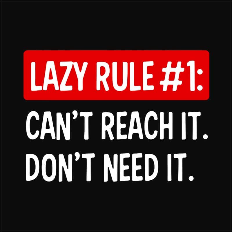 Lazy rule #1