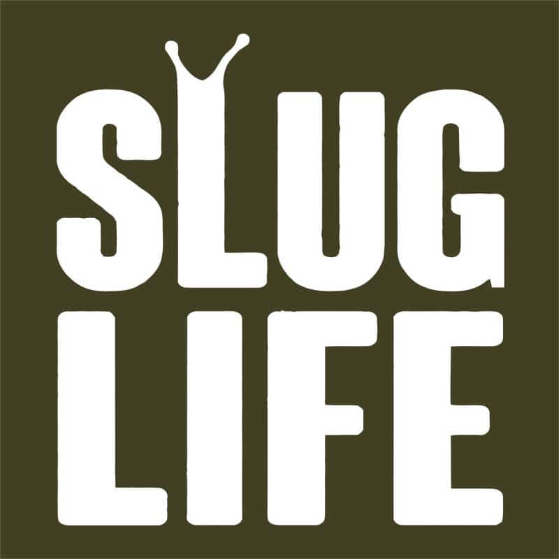Slug life