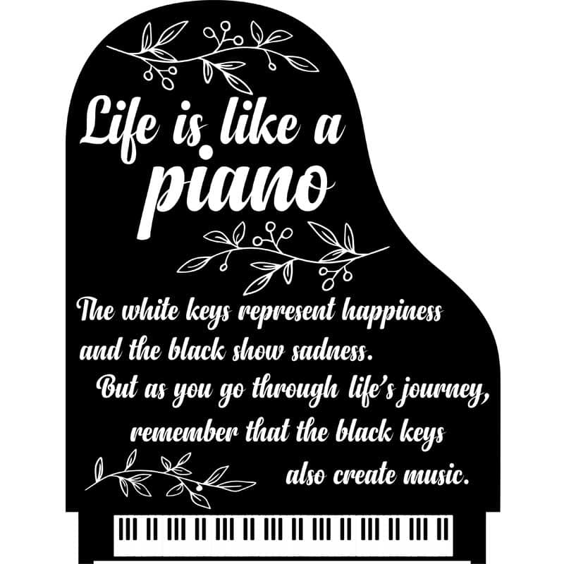 Life it's like a piano