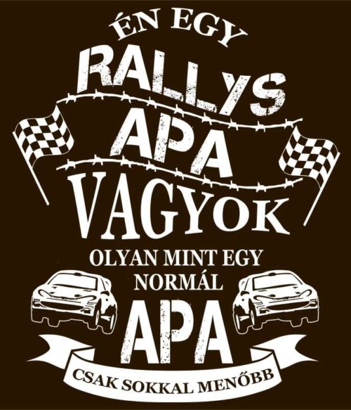 Rallys Apa Póló - Ha Rally rajongó ezeket a pólókat tuti imádni fogod!