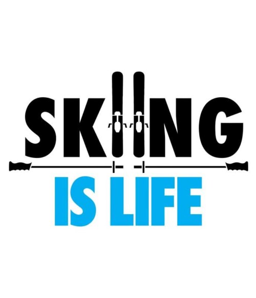 Skiing is Life Póló - Ha Ski rajongó ezeket a pólókat tuti imádni fogod!