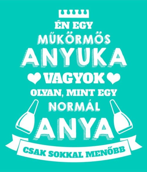 Műkörmös anya Póló - Ha Manicurist rajongó ezeket a pólókat tuti imádni fogod!