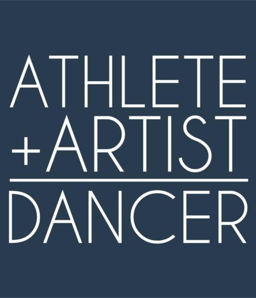 Athlete Artist Dancer Póló - Ha Dancing rajongó ezeket a pólókat tuti imádni fogod!
