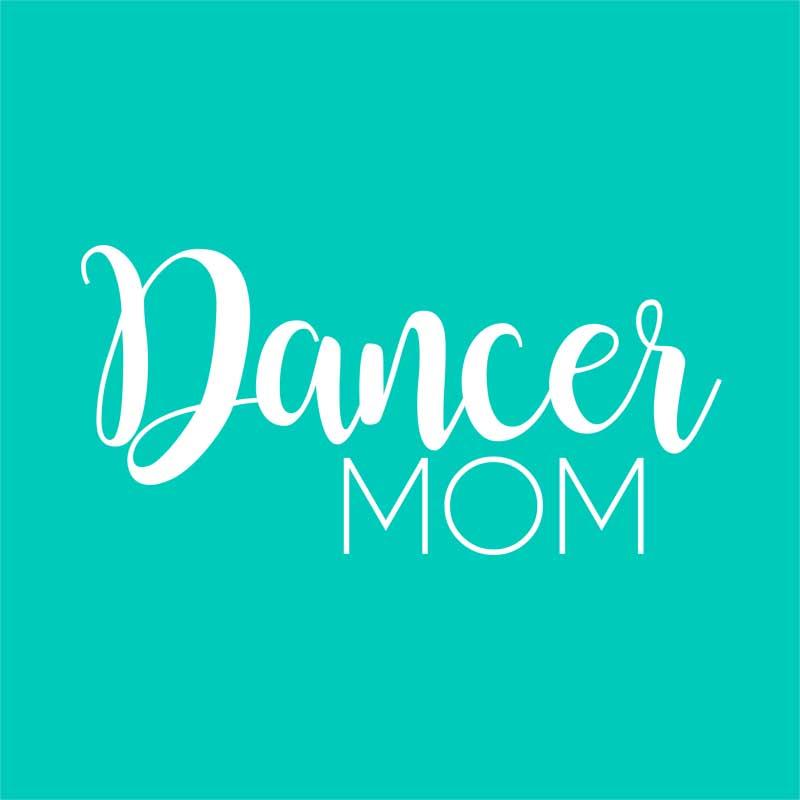 Dancer mom