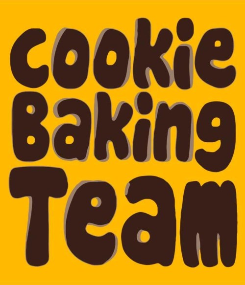 Cookie baking team Póló - Ha Confectionery rajongó ezeket a pólókat tuti imádni fogod!