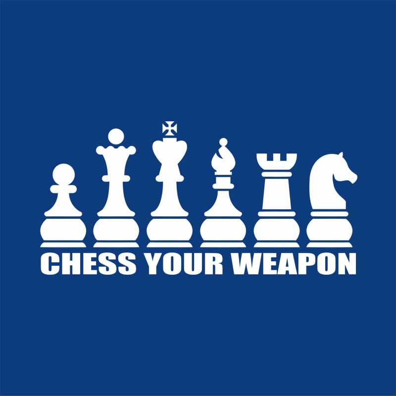 Chess Your Weapon