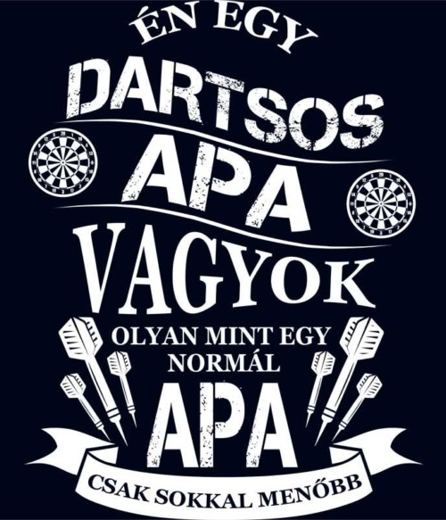 Dartsos Apa Póló - Ha Darts rajongó ezeket a pólókat tuti imádni fogod!