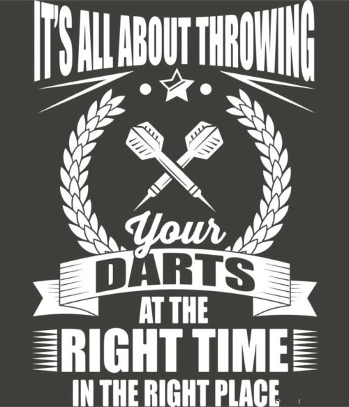 It's all about throwing your darts Póló - Ha Darts rajongó ezeket a pólókat tuti imádni fogod!