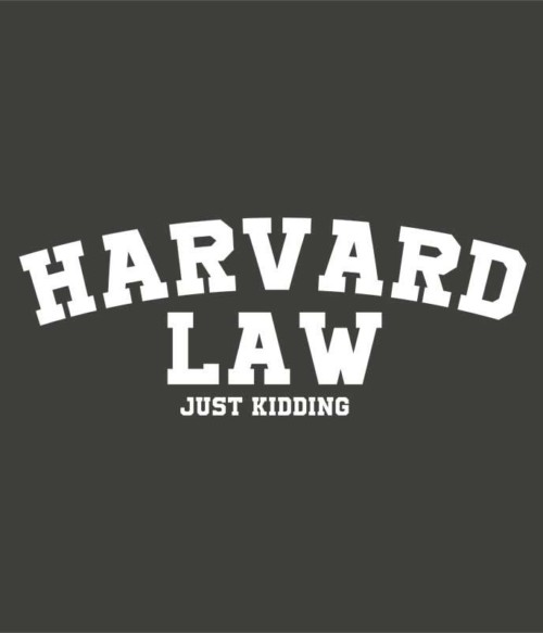 Harvard law Póló - Ha Study rajongó ezeket a pólókat tuti imádni fogod!