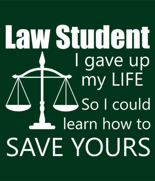 Law student Póló - Ha Study rajongó ezeket a pólókat tuti imádni fogod!
