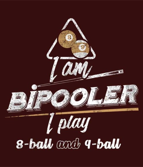 I am bipooler Póló - Ha Billiard rajongó ezeket a pólókat tuti imádni fogod!