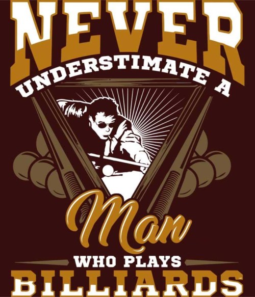 Man who love plays billiard Póló - Ha Billiard rajongó ezeket a pólókat tuti imádni fogod!