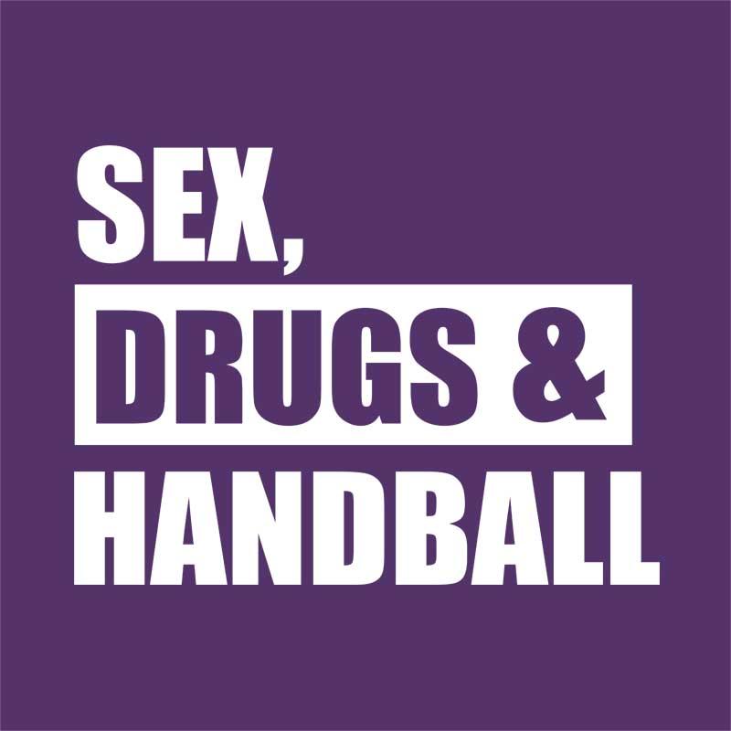 Sex Drugs & Handball Férfi Póló - Sport