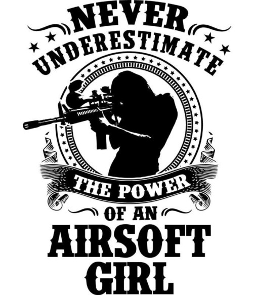 Airsoft girl Póló - Ha Airsoft rajongó ezeket a pólókat tuti imádni fogod!