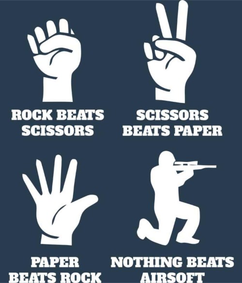 Nothing beats airsoft Póló - Ha Airsoft rajongó ezeket a pólókat tuti imádni fogod!