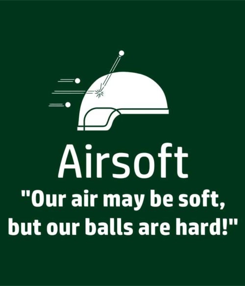 Our balls are hard Póló - Ha Airsoft rajongó ezeket a pólókat tuti imádni fogod!