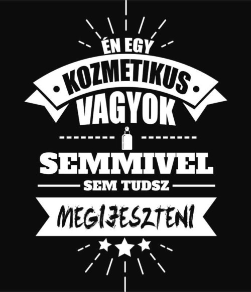 Kozmetikus vagyok