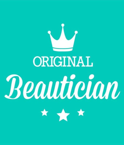 Original beautician Póló - Ha Beautician rajongó ezeket a pólókat tuti imádni fogod!