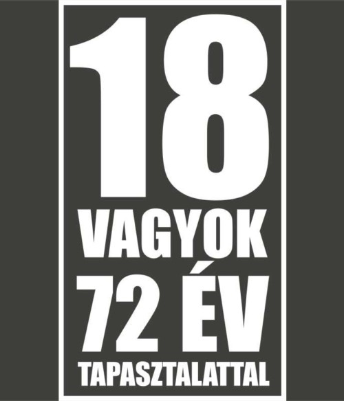 72 év tapasztalat Póló - Ha Birthday rajongó ezeket a pólókat tuti imádni fogod!