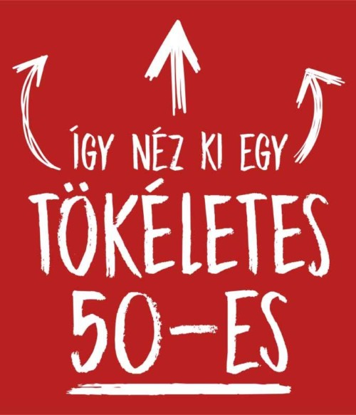 Tökéletes 50-as Póló - Ha Birthday rajongó ezeket a pólókat tuti imádni fogod!