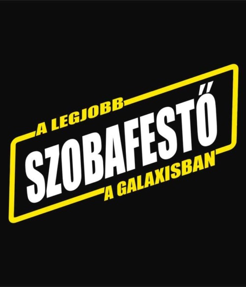 A legjobb szobafestő a galaxisban Póló - Ha Painter rajongó ezeket a pólókat tuti imádni fogod!